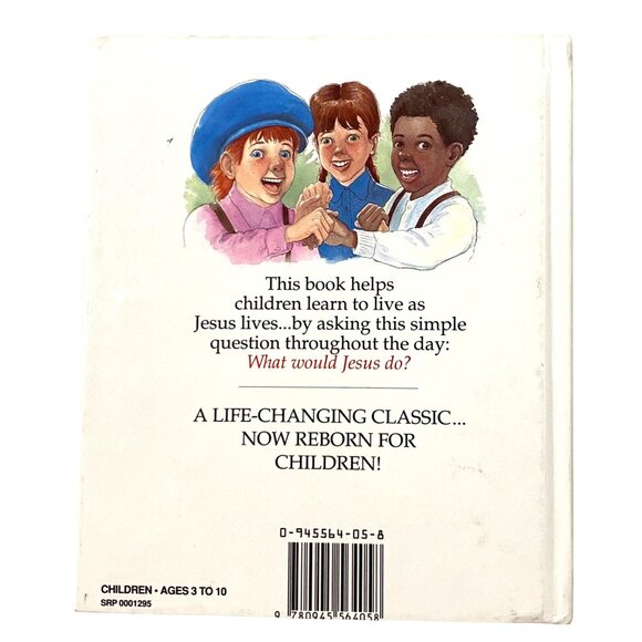 What Would Jesus Do Charles M Sheldon Retold for Children Hardcover Mack Thomas - Picture 2 of 7